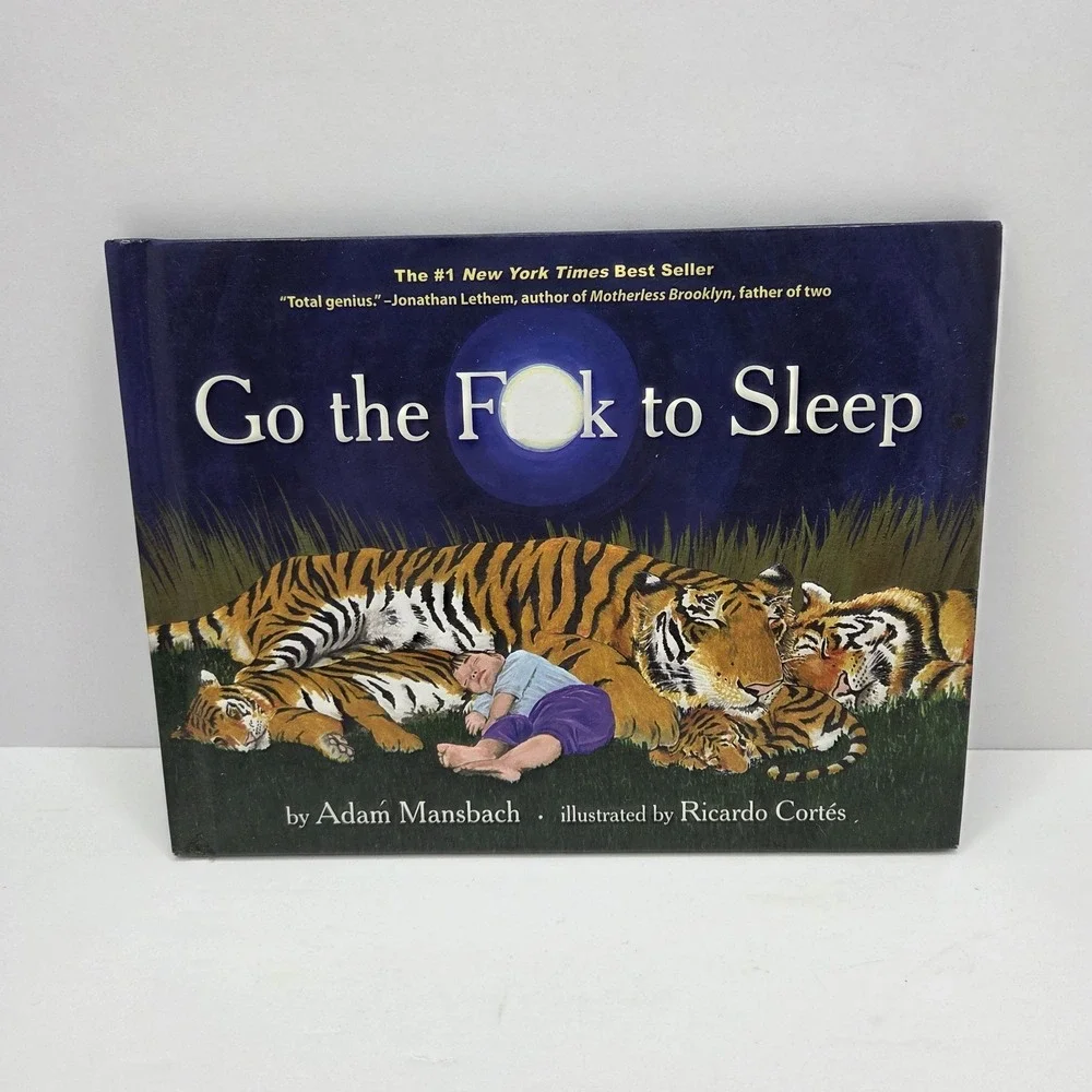 Go the F*ck to Sleep Hardcover Adam Mansbach Adult Humor Bedtime Book